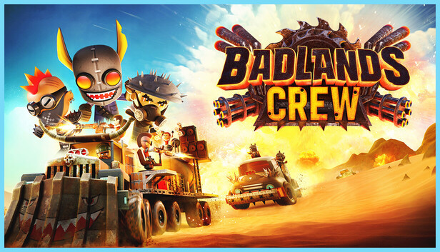Badlands Crew